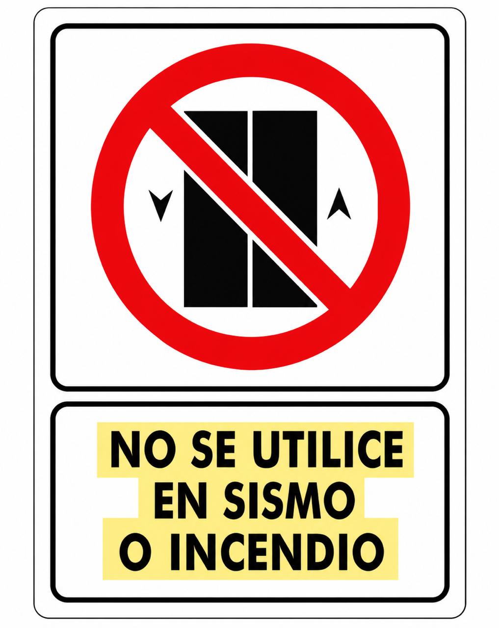 Señalización de No se utilice en sismo o incendio