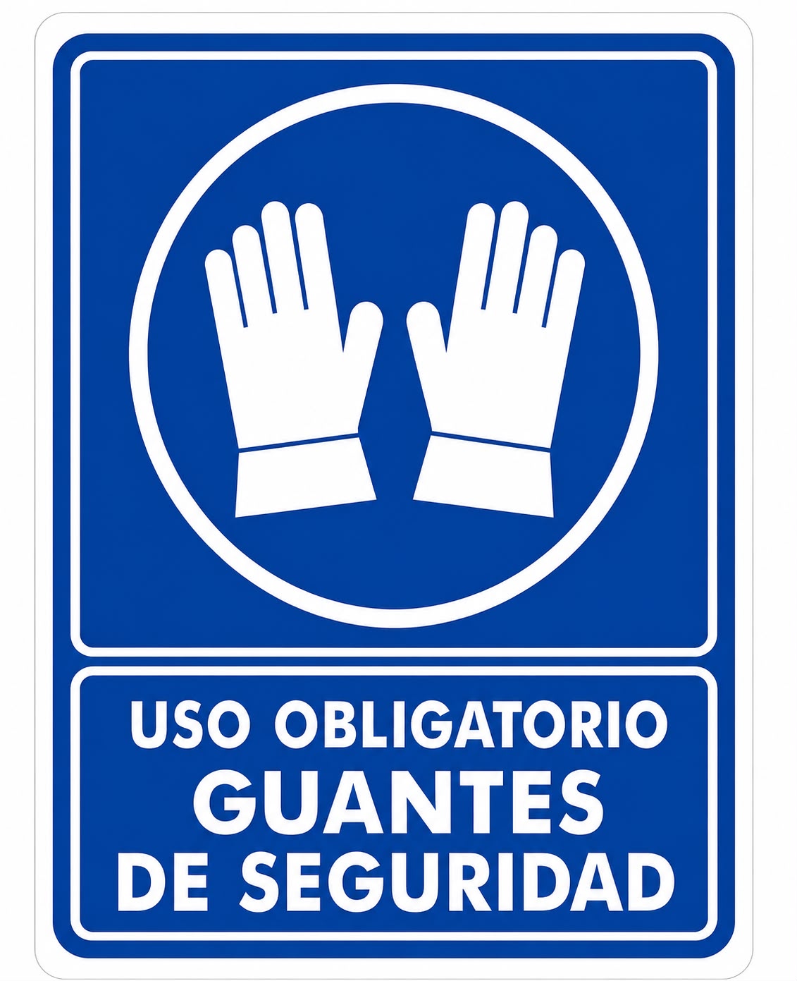 Señalizacion de Uso obligatorio de guantes de seguridad