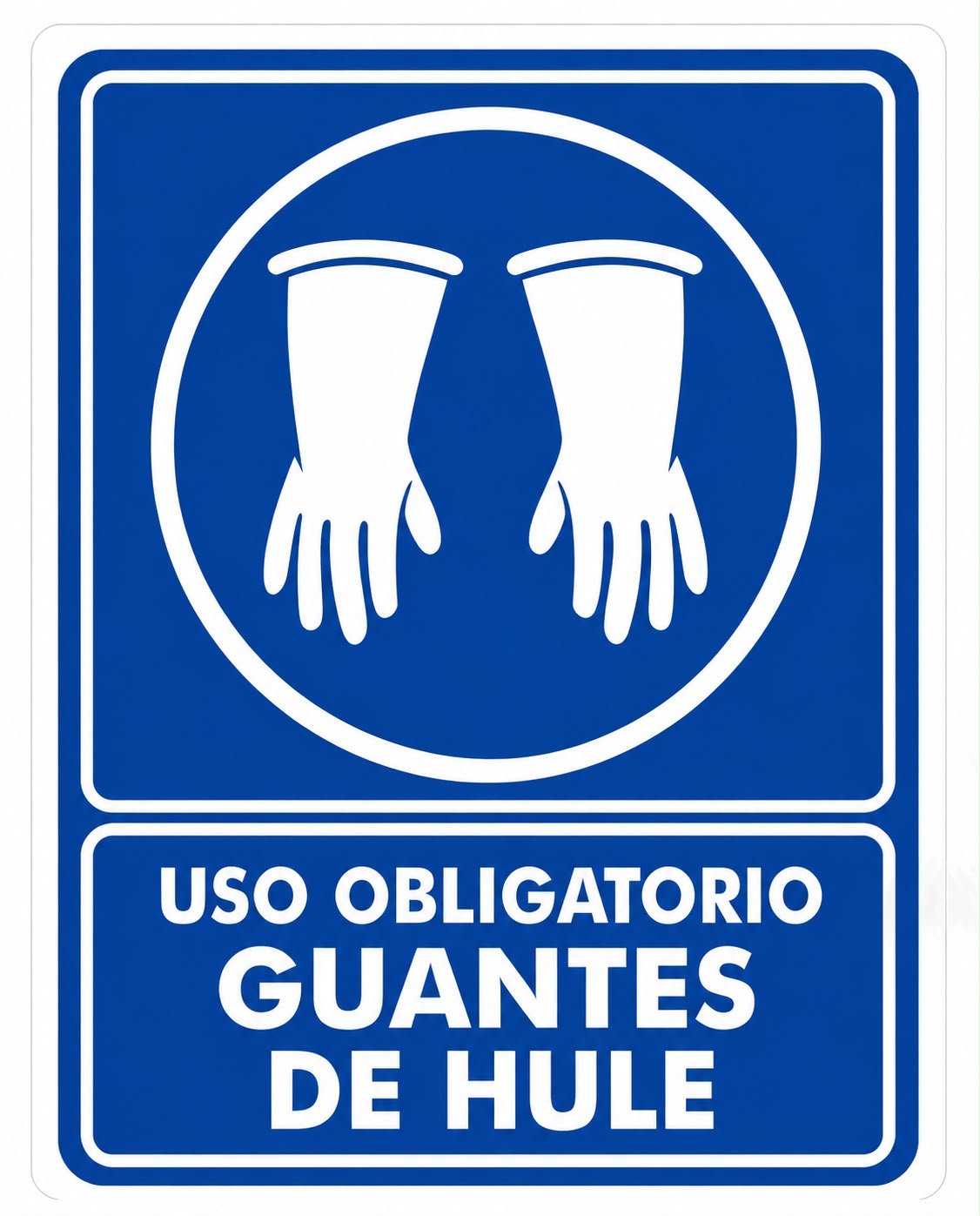 Señalización de Uso obligatorio de guantes de hule