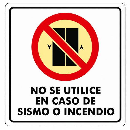 Señalización de No se utilice en sismo o incendio